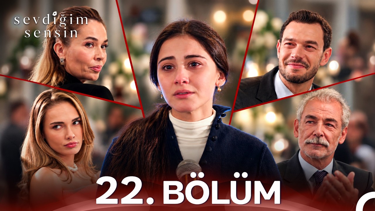 Sevdiğim Sensin Episode 22
